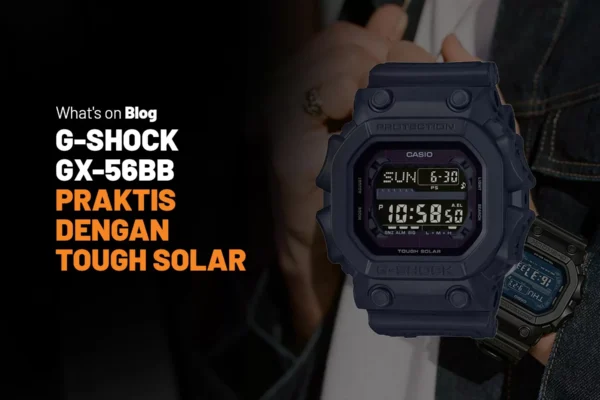 Casio G-Shock GX-56BB King Kong dengan Teknologi Tough Solar